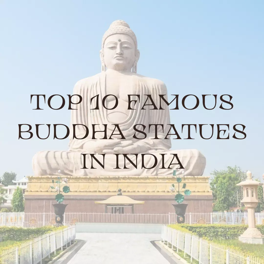 Top 10 Famous Buddha Statues In India